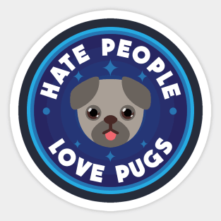 Hate people, love pugs Sticker